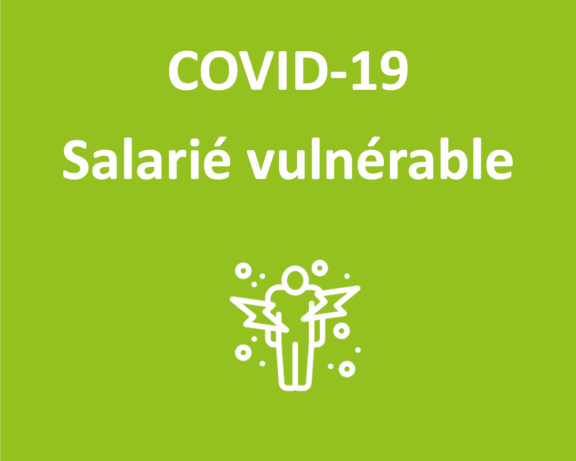 Covid-19 : Salariés vulnérables
