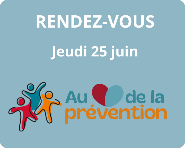 Au cœur de la prévention