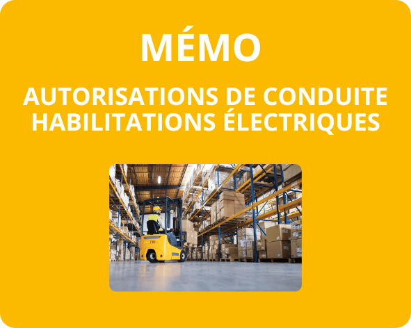 MÉMO : Autorisations de conduite et habilitations électriques